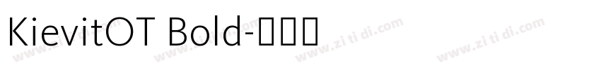 KievitOT Bold字体转换